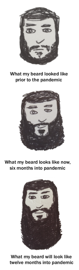 Pandemic beard