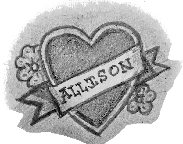 heart tattoo drawn in pencil with the name allison in the middle